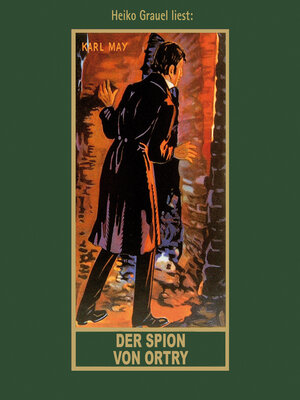 cover image of Der Spion von Ortry--Karl Mays Gesammelte Werke, Band 58